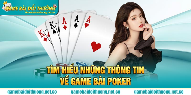 Tìm hiểu về game bài Poker Kuwin