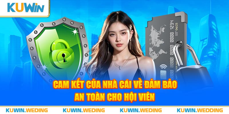 Cam kết của nhà cái kuwin với người chơi