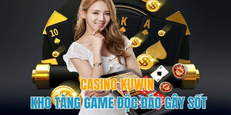 Giới thiệu về Casino Kuwin