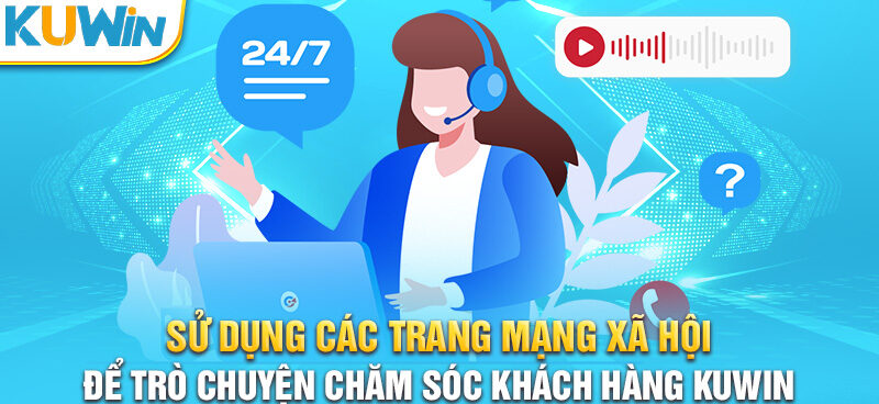 Giới thiệu khái quát về Chăm Sóc khách hàng Kuwin